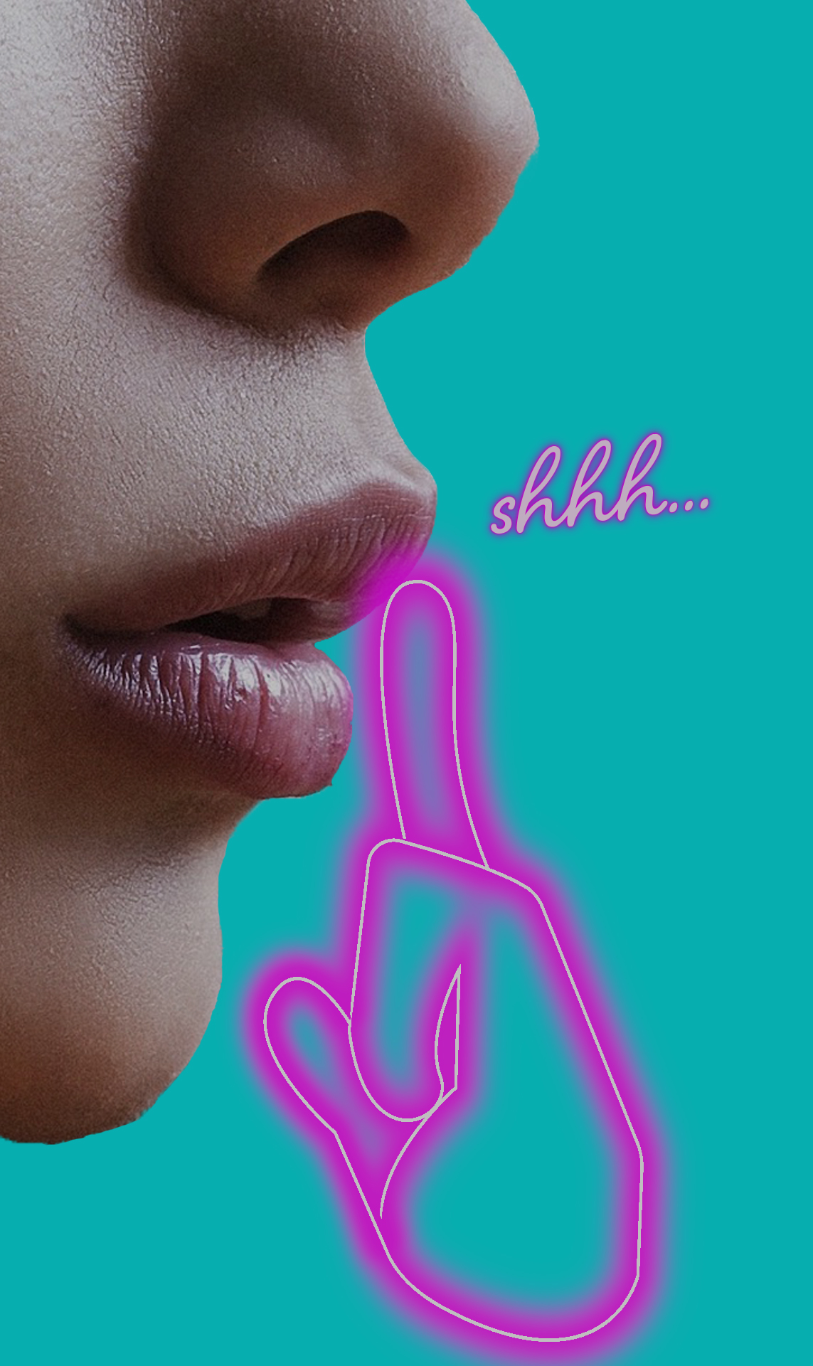 A WOMAN'S LIPS ON A GREEN BACKGROUND WITH A NEON FINGER PRESSED AGAINST THEM AND THE WORD SHHH COMING OUT.